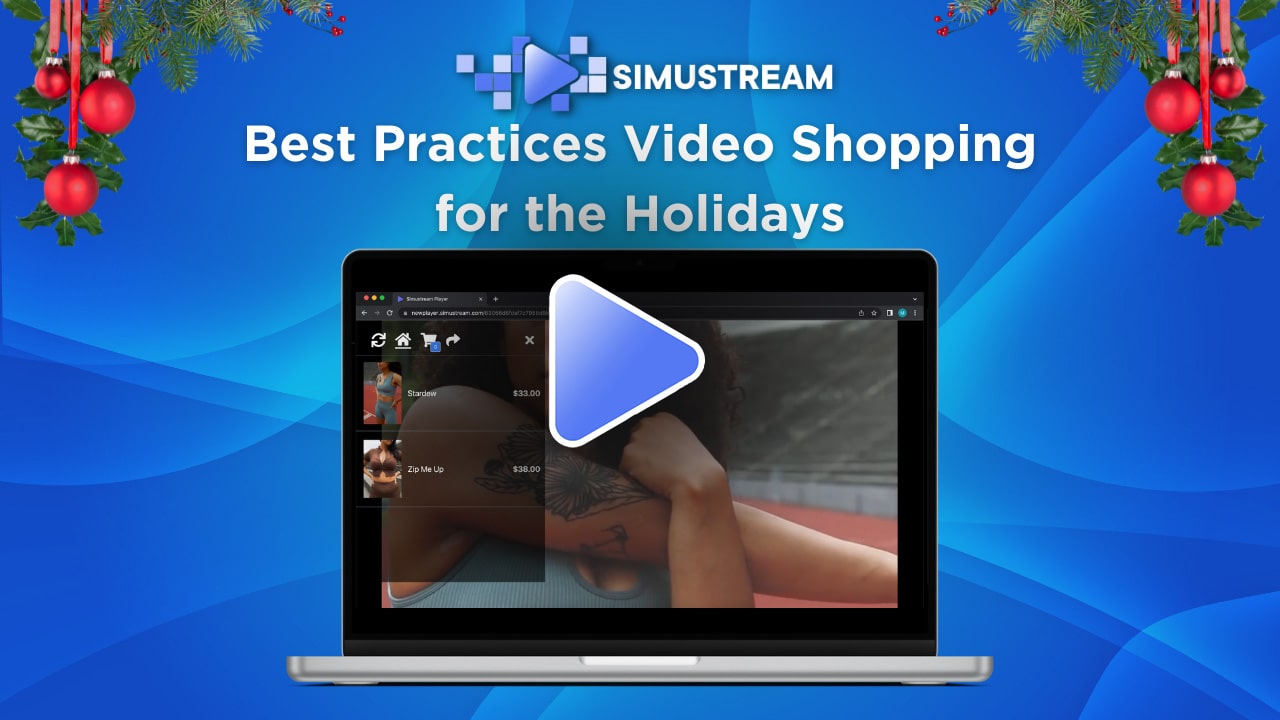Best Practices Video Shopping for the Holidays
